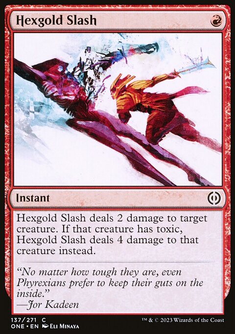 Hexgold Slash [Phyrexia: All Will Be One]