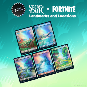 Secret Lair: Drop Series - Secret Lair x FORTNITE: Landmarks and Locations (Foil Edition)