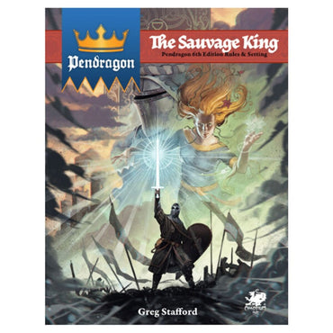 Pendragon RPG - The Sauvage King