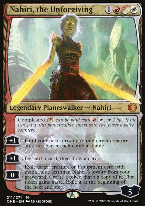 Nahiri, the Unforgiving [Phyrexia: All Will Be One]