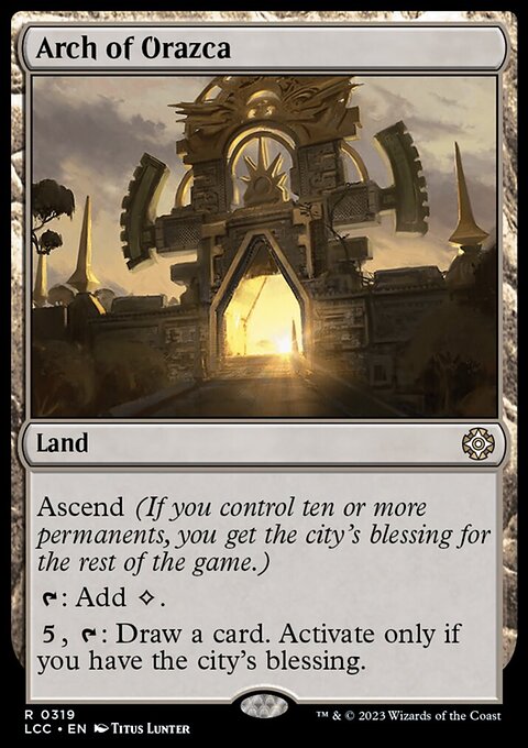Arch of Orazca [The Lost Caverns of Ixalan Commander]