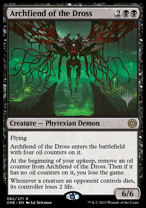 Archfiend of the Dross [Phyrexia: All Will Be One Prerelease Promos]