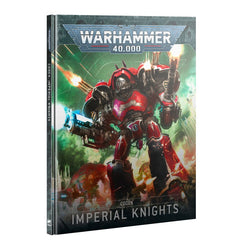 Warhammer 40,000: Codex: Imperial Knights 10th Edition