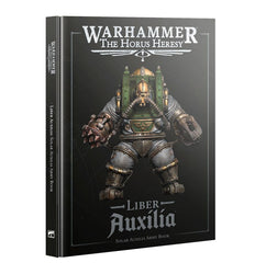 Warhammer: The Horus Heresy: Liber Auxilia: Solar Auxilia Army Book