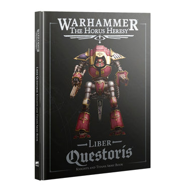 Warhammer: The Horus Heresy: Liber Questoris: Knights and Titans Army Book