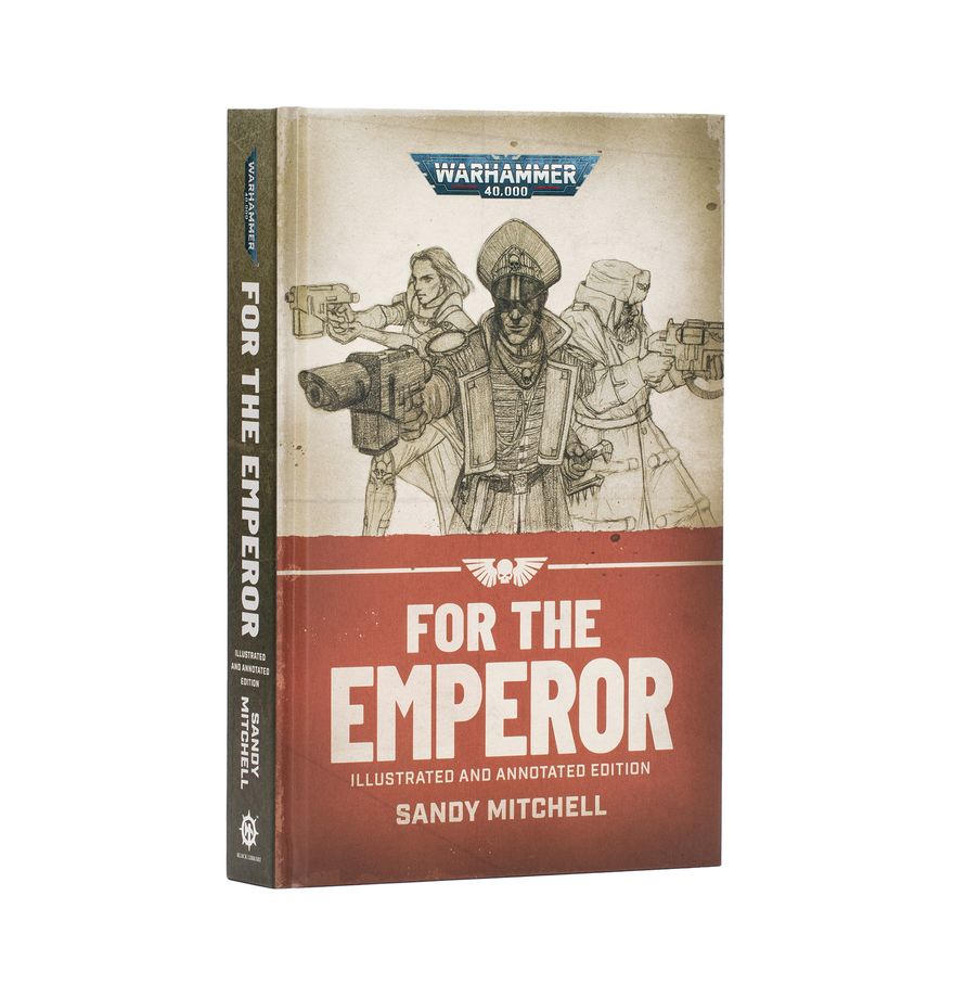 For the Emperor – Illustrated and Annotated Edition (Hardback) *pre Order*