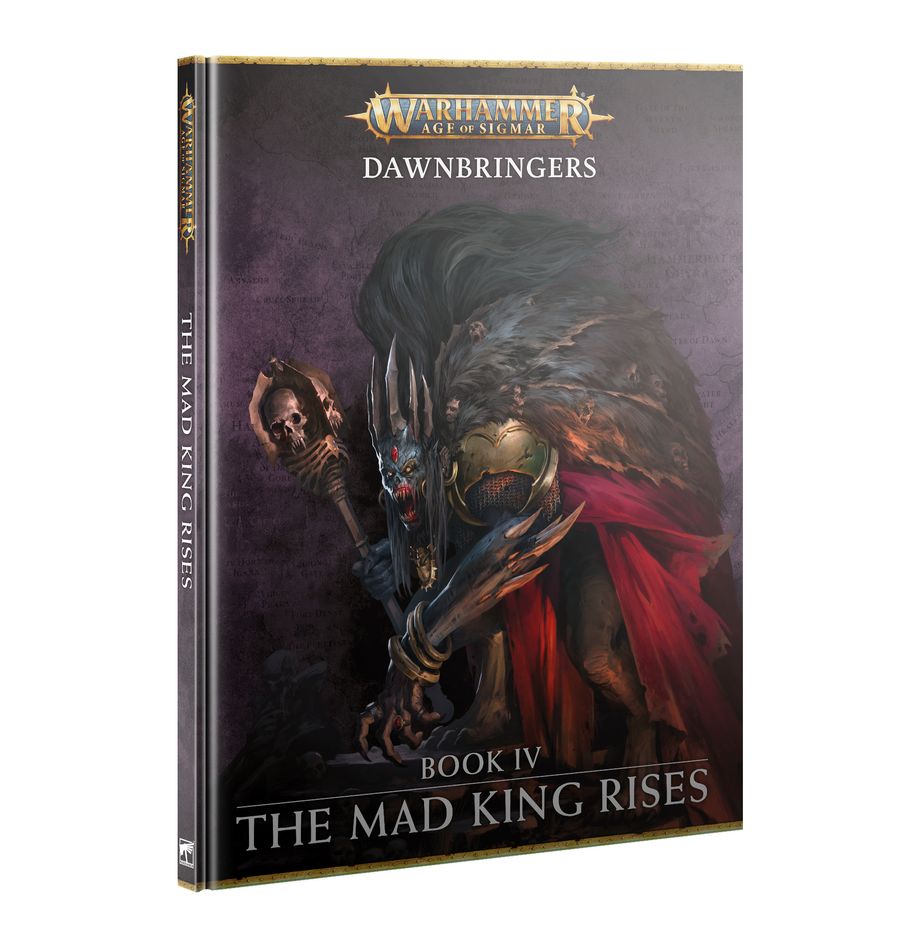 Warhammer: Age of Sigmar Dawnbringers: The Mad King Rises
