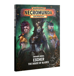 Necromunda: Underhive Journal: Escher – The House of Blades