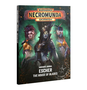 Necromunda: Underhive Journal: Escher – The House of Blades