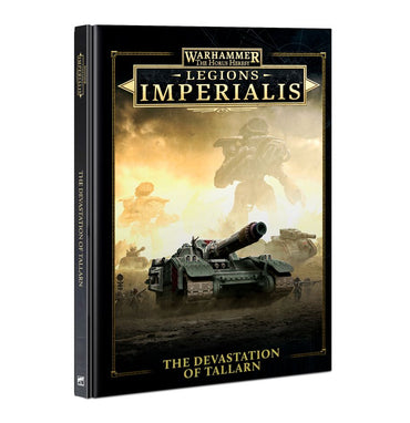 Warhammer: The Horus Heresy - Legions Imperialis - The Devastation of Tallarn (Hardback) - PRE-ORDER 16/08/2024