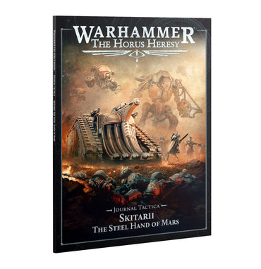 Warhammer: The Horus Heresy: Journal Tactica: Skitarii – The Steel Hand of Mars