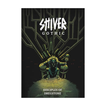 SHIVER Gothic - Disciples of Dregstone