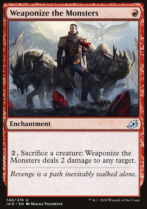 Weaponize the Monsters [Ikoria: Lair of Behemoths]