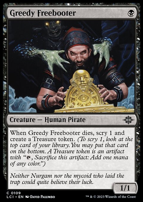 Greedy Freebooter [The Lost Caverns of Ixalan]