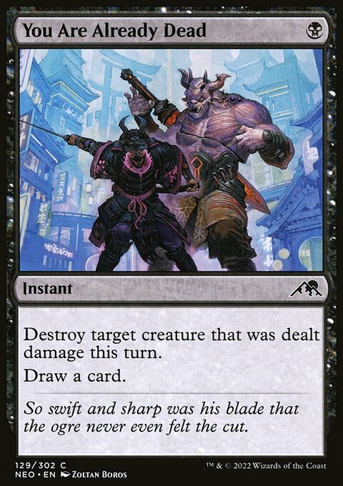 You Are Already Dead [Kamigawa: Neon Dynasty]