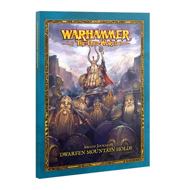 Warhammer Fantasy: Arcane Journal: Dwarfen Mountain Holds