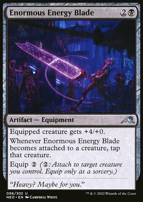 Enormous Energy Blade [Kamigawa: Neon Dynasty]