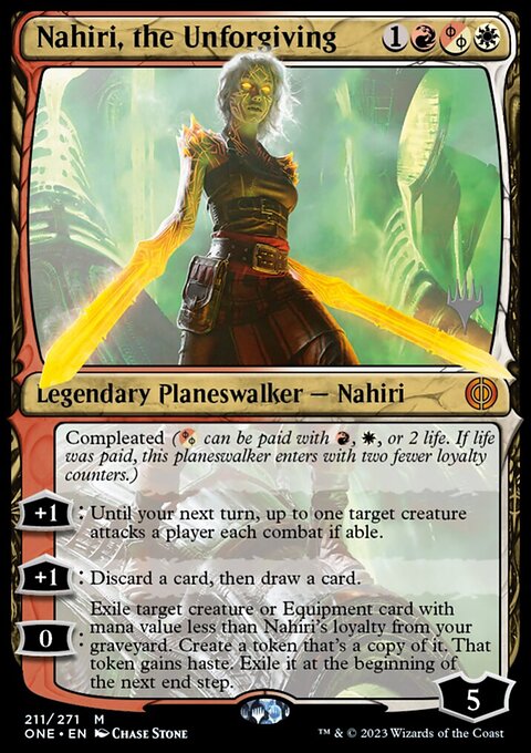 Nahiri, the Unforgiving [Phyrexia: All Will Be One Prerelease Promos]