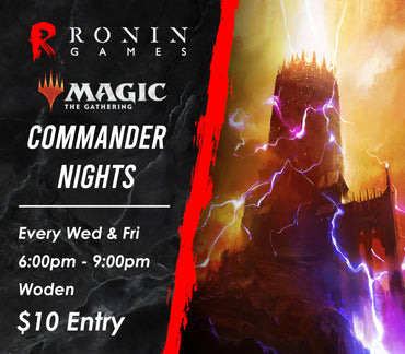 MTG: Commander Nights - Wed & Fri - Woden Store