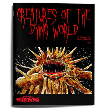 Mork Borg: Creatures of the Dying World Issue #1