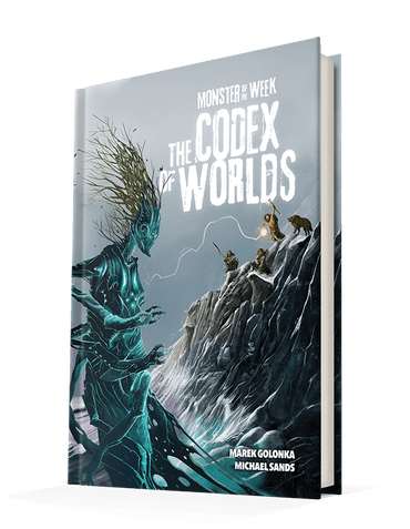 Monster of the Week: The Codex of Worlds (Hardcover)