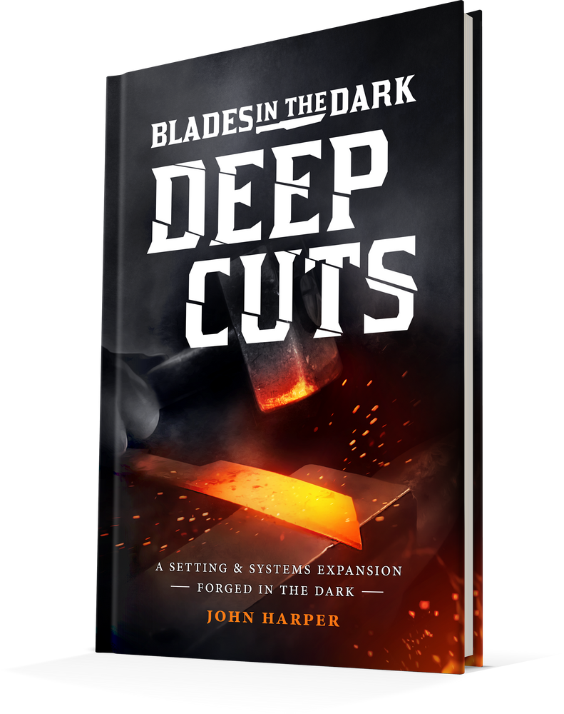 Blades In The Dark: Deep Cuts
