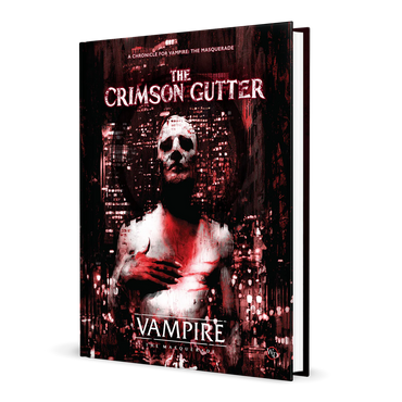 Vampire: The Masquarade - The Crimson Gutter Chronicle Book