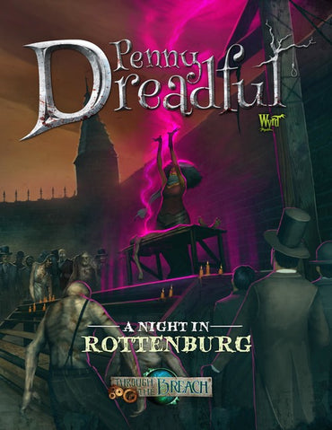 Through The Breach: Penny Dreadful: A Night In Rottenburg