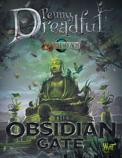 Through The Breach: Penny Dreadful: Obsidian Gate