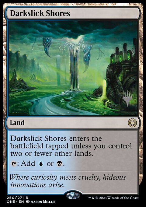 Darkslick Shores [Phyrexia: All Will Be One Prerelease Promos]