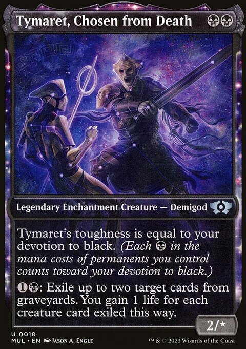 Tymaret, Chosen from Death [Multiverse Legends]
