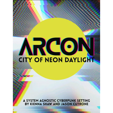 Arcon: City of Neon Daylight RPG