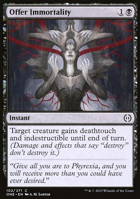 Offer Immortality [Phyrexia: All Will Be One]