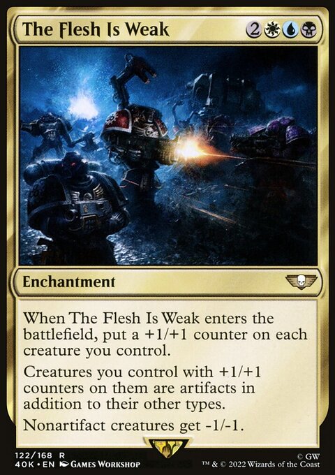 The Flesh Is Weak (Surge Foil) [Warhammer 40,000]