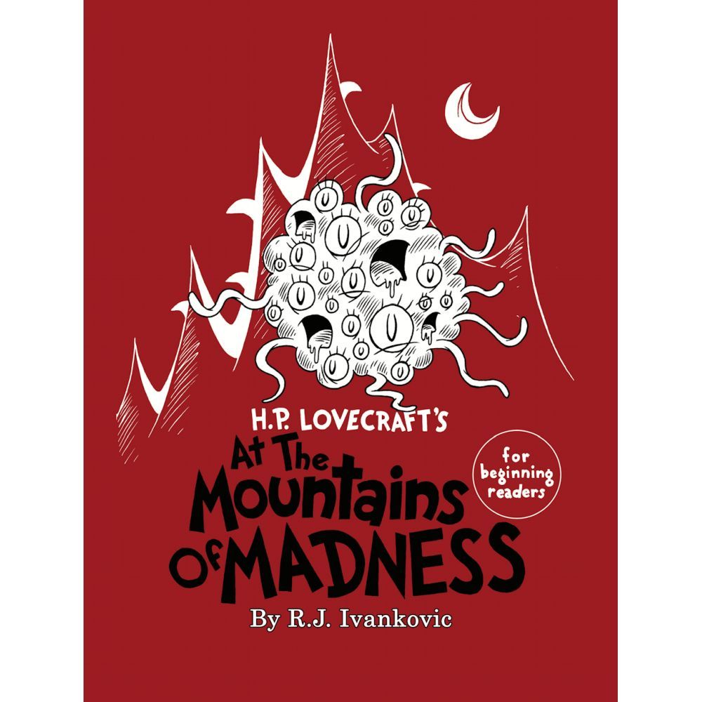 H.P. Lovecraft’s At the Mountains of Madness For beginning Readers