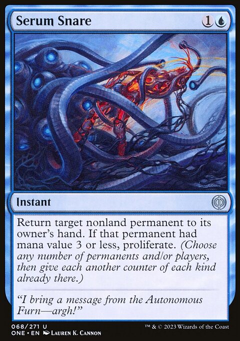 Serum Snare [Phyrexia: All Will Be One]