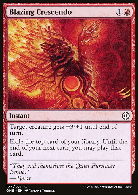 Blazing Crescendo [Phyrexia: All Will Be One]