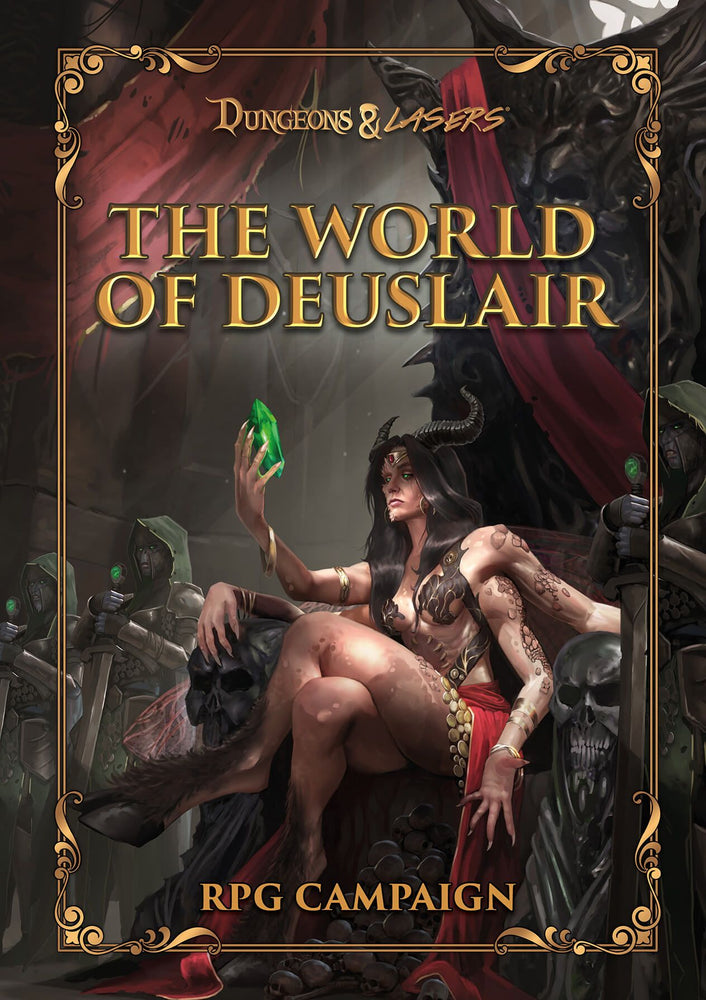 Dungeons & Lasers: THE WORLD OF DEUSLAIR: RPG CAMPAIGN - Hardcover