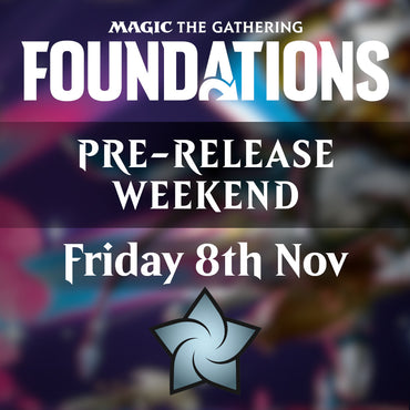 Foundations: Pre-release Sealed - Friday ticket