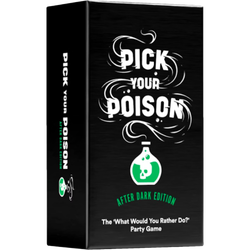 Pick Your Poison - After Dark Edition Card Game