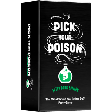 Pick Your Poison - After Dark Edition Card Game