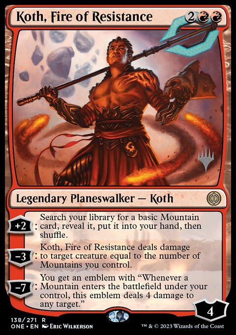 Koth, Fire of Resistance [Phyrexia: All Will Be One Prerelease Promos]