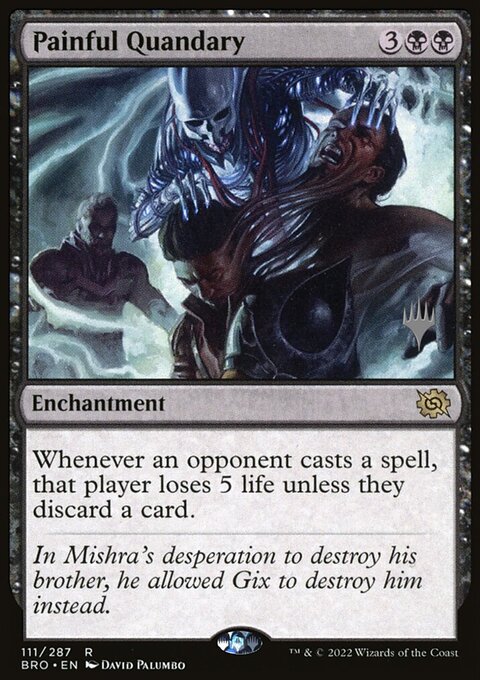 Painful Quandary [The Brothers' War Prerelease Promos]