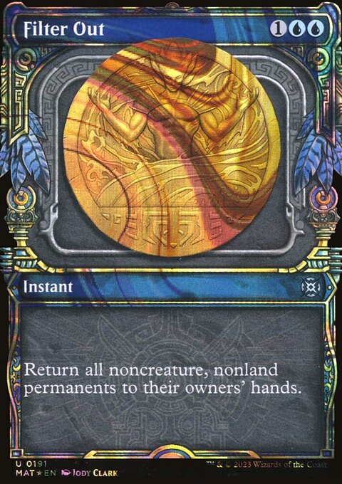 Filter Out (Showcase Halo Foil) [March of the Machine: The Aftermath]