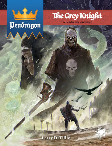 Pendragon RPG - The Grey Knight