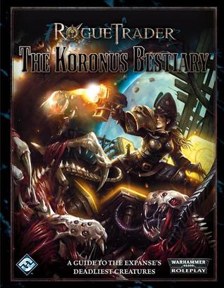 The Koronus Bestiary - Rogue Trader