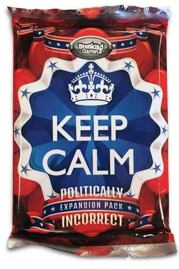Keep-Calm!-Politically-Incorrect-Foil-Pack