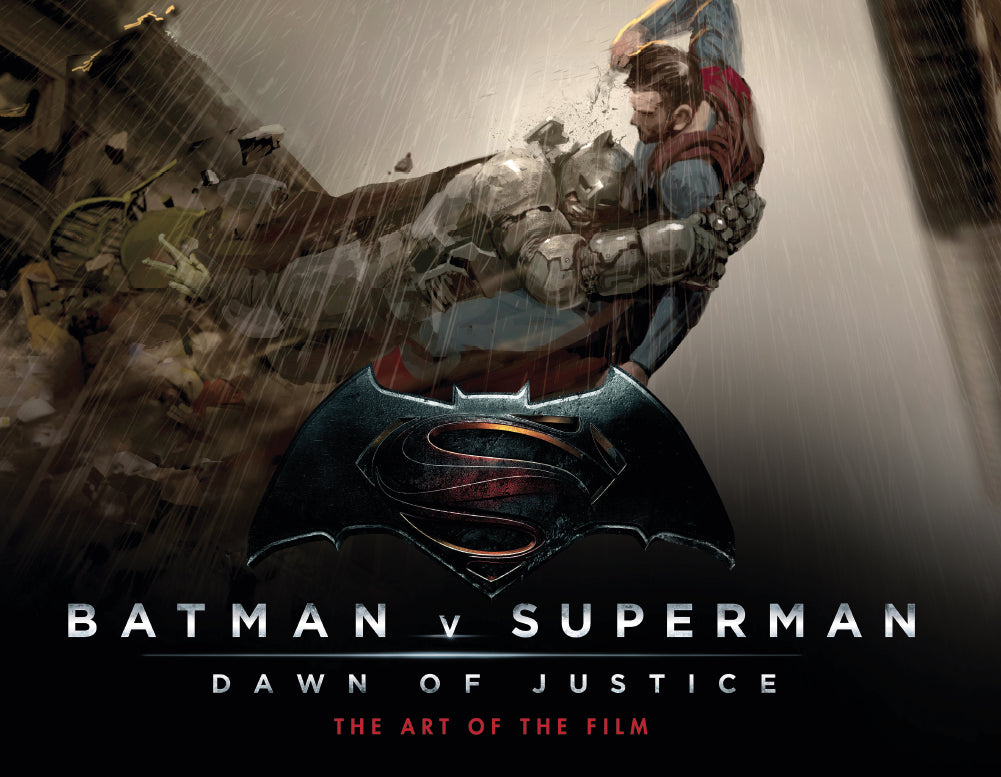 Batman Vs Superman: Dawn of Justice The Art of the Film Book