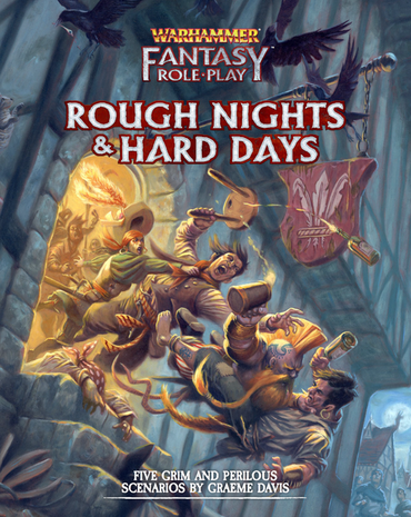 Warhammer Fantasy Roleplay Rough Nights and Hard Days