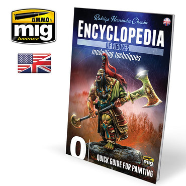 Ammo by MIG Encyclopedia of Figures Modelling Techniques - Vol. 0 Quick Guide for Painting